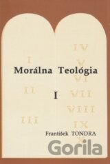 Morálna Teológia I.