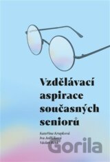 Vzdělávací aspirace současných seniorů