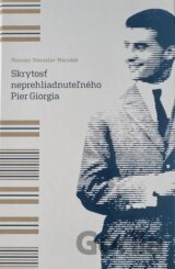 Skrytosť neprehliadnuteľného Pier Giorgia