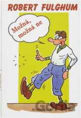 Možná, možná ne