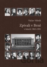 Zpívali v Brně
