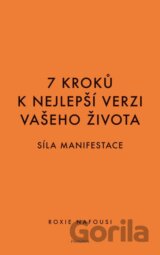 7 kroků k nejlepší verzi vašeho života
