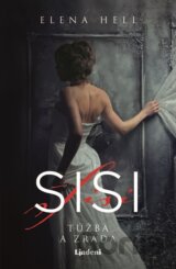 Sisi: Túžba a zrada