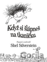 Když si šlápneš na tkaničku