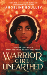 Warrior Girl Unearthed