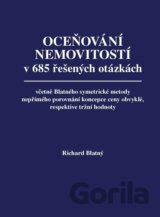 Oceňování nemovitostí v 685 řešených otázkách, včetně Blatného symetrické metody nepřímého porovnání koncepce ceny obvyklé, respektive tržní hodnoty