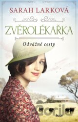 Zvěrolékařka 3: Odvážné cesty