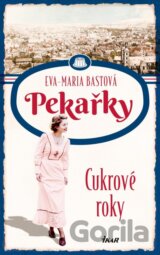 Pekařky: Cukrové roky