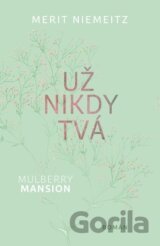 Už nikdy tvá