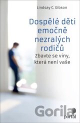 Dospělé děti emočně nezralých rodičů