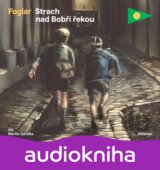 Strach nad Bobří řekou (audiokniha pro děti)