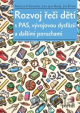 Rozvoj řeči dětí s PAS, vývojovou dysfázií a dalšími poruchami