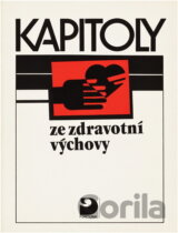Kapitoly ze zdravotní výchovy : Pro střední školy