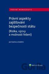 Právní aspekty zajišťování bezpečnosti státu