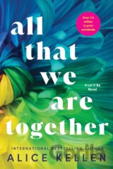 All That We Are Together