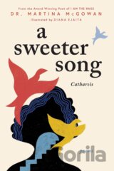 A Sweeter Song: Catharsis