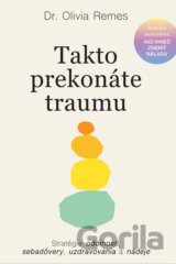 Takto prekonáte traumu