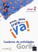 Uno, dos, tres...¡Ya! 2 - Cuaderno de actividades