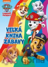 Labková patrola - Veľká kniha zábavy