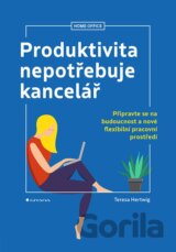 Produktivita nepotřebuje kancelář