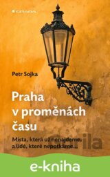 Praha v proměnách času