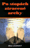 Po stopách ztracené archy
