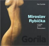 Miroslav Rybička : o životě, umění a motocyklech