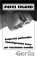 Kapesní průvodce inteligentní ženy po vlastním osudu
