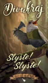 Divukraj: Slyšte! Slyšte!