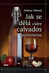 Jak se dělá cidre, calvados, pommeau