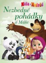 Máša a medvěd - Nezbedné pohádky o Máše