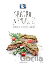 Snadno & Rychle 2 - Jednoduché recepty pro každý den