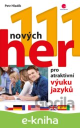 111 nových her pro atraktivní výuku jazyků