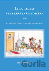 Jak chutná veterinární medicína