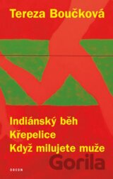 Indiánský běh, Křepelice, Když milujete muže