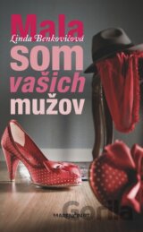 Mala som vašich mužov