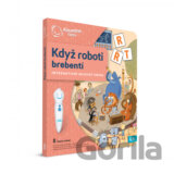 Kouzelné čtení: Kniha Když roboti brebentí