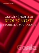 Aktuální problémy společnosti z pohledu sociologie