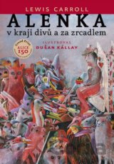 Alenka v kraji divů a za zrcadlem