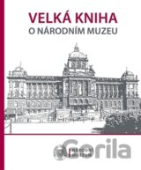 Velká kniha o Národním muzeu