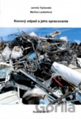 Kovový odpad a jeho spracovanie