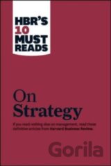 HBR's 10 Must Reads on Strategy