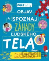 Objav a spoznaj záhady ľudského tela