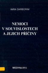 Nemoci v souvislostech a jejich příčiny