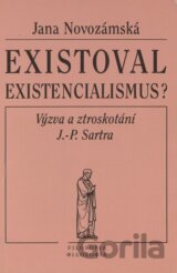 Existoval existencialismus?