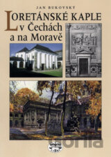Loretánské kaple v Čechách a na Moravě