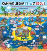 Kampak jedou Pepa s Edou?