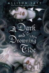 A Dark & Drowning Tide