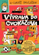 Výprava do Cvokáčova