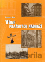 Vůně pražských nádraží